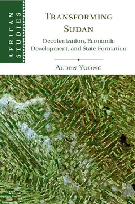 Transforming Sudan by Alden Young