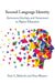 Second Language Identity: Awareness, Ideology, and Assessment in Higher Education by Paul A. Malovrh, Nina Moreno