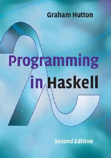 Programming in Haskell by Graham Hutton