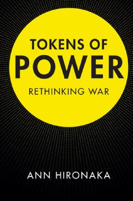 Tokens of Power by Ann Hironaka