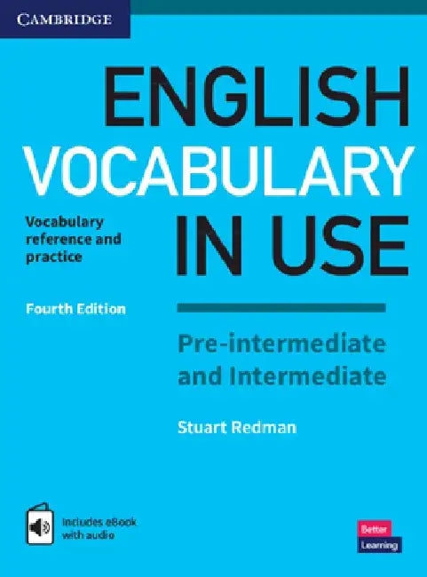 English Vocabulary in Use Pre-Intermediate and Intermediate Book with Answers and Enhanced eBook: Vocabulary Reference and Practice by Stuart Redman