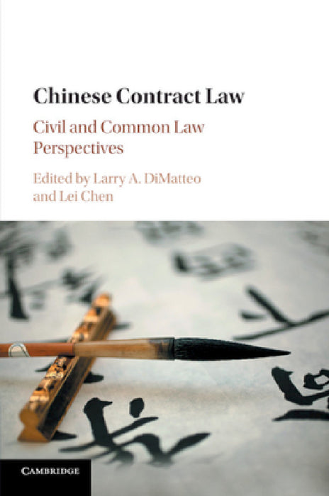 Chinese Contract Law by Larry A. Dimatteo, Chen Lei