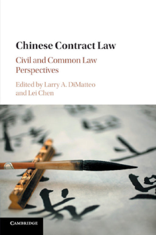 Chinese Contract Law by Larry A. Dimatteo, Chen Lei