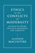 Ethics in the Conflicts of Modernity: An Essay on Desire, Practical Reasoning, and Narrative by Alasdair MacIntyre