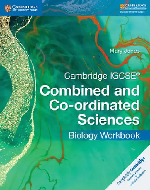 Cambridge IGCSE Combined and Co-Ordinated Sciences Biology Workbook by Mary Jones