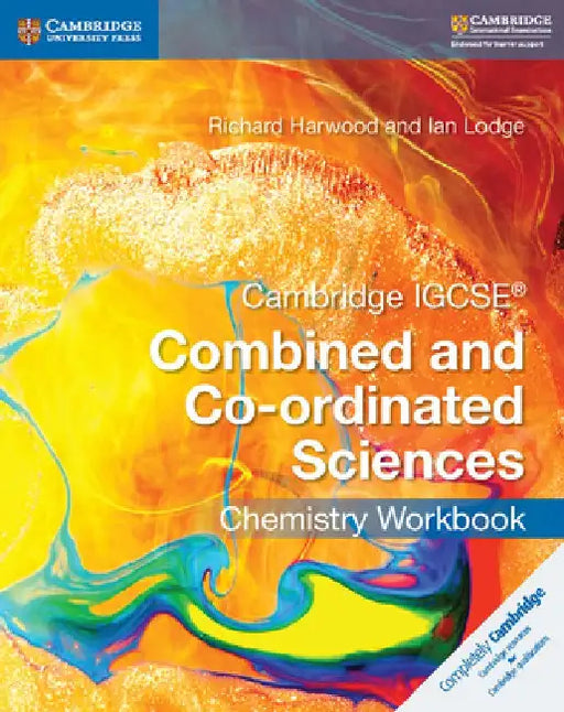 Cambridge IGCSE Combined and Co-Ordinated Sciences Chemistry Workbook by Richard Harwood