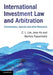 International Investment Law and Arbitration by Chin Leng Lim, Jean Ho, Martins Paparinskis