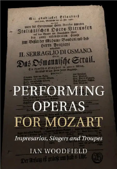 Performing Operas for Mozart by Ian Woodfield