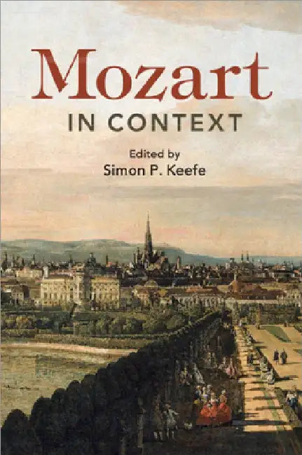 Mozart in Context by Simon P. Keefe