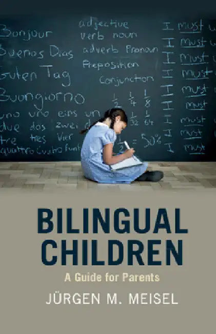 Bilingual Children by Jürgen M. Meisel