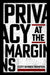 Privacy at the Margins by Scott Skinner-Thompson
