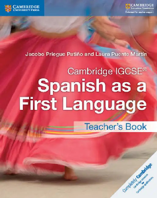 Cambridge Igcse(r) Spanish as a First Language Teacher's Book by Jacobo Priegue Patiño, Laura Puente Martín