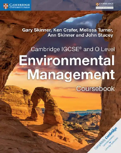 Cambridge IGCSE and O Level Environmental Management Coursebook by Gary Skinner