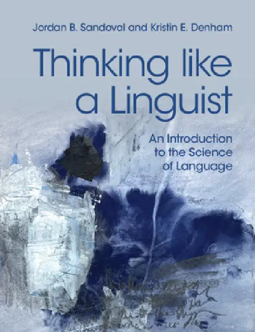 Thinking like a Linguist by Jordan B. Sandoval