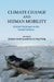 Climate Change and Human Mobility by Kirsten Hastrup, Karen Fog Olwig