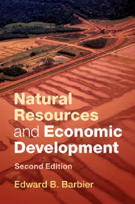 Natural Resources and Economic Development by Edward B. Barbier