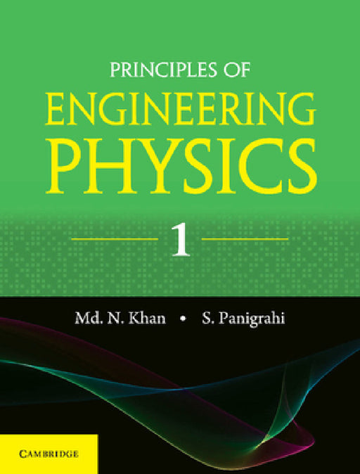 Principles of Engineering Physics 1 by Nazoor Khan, Simanchala Panigrahi
