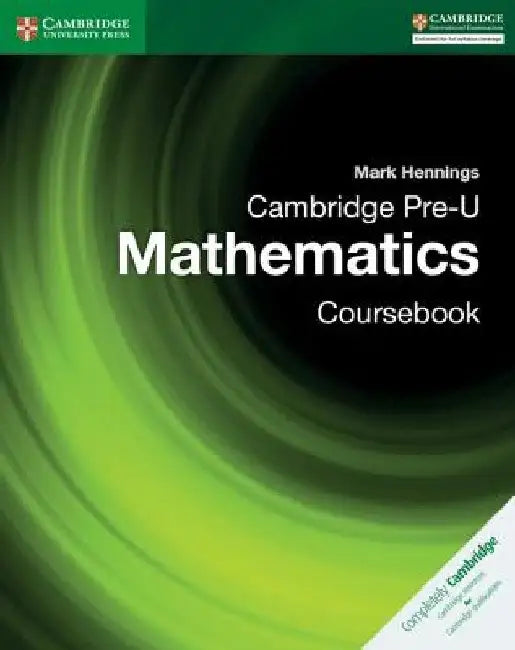 Cambridge Pre-U Mathematics Coursebook by Mark Hennings