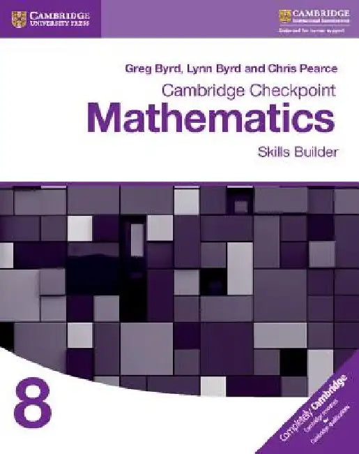 Cambridge Checkpoint Mathematics Skills Builder Workbook 8 by Greg Byrd