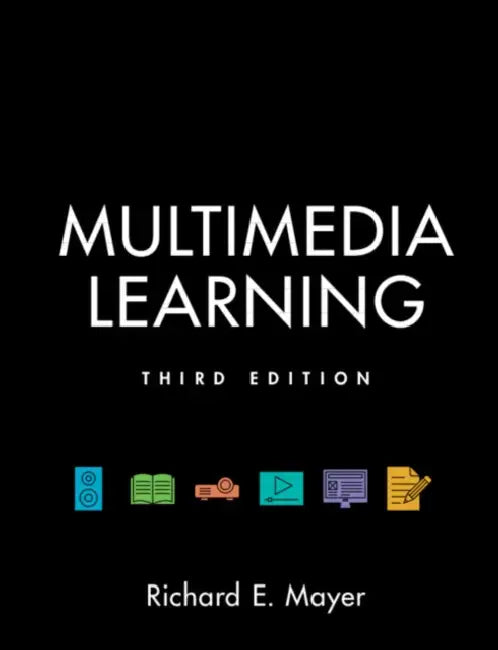 Multimedia Learning by Richard E. Mayer