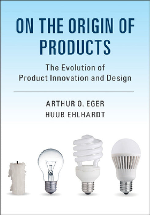 On the Origin of Products by Arthur O. Eger, Huub Ehlhardt
