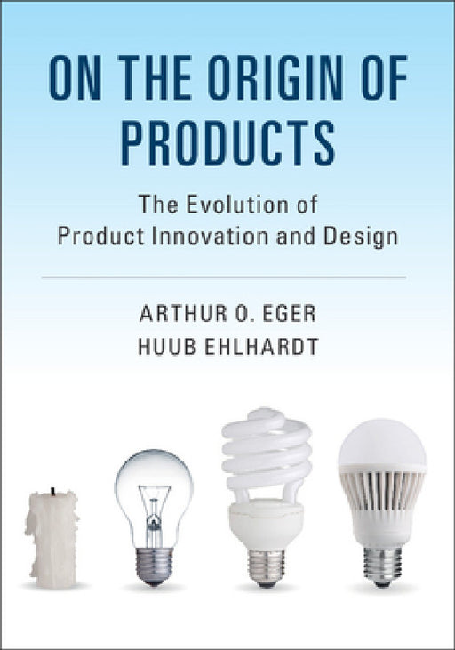 On the Origin of Products by Arthur O. Eger, Huub Ehlhardt