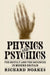 Physics and Psychics by Richard Noakes