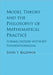 Model Theory and the Philosophy of Mathematical Practice by John T. Baldwin