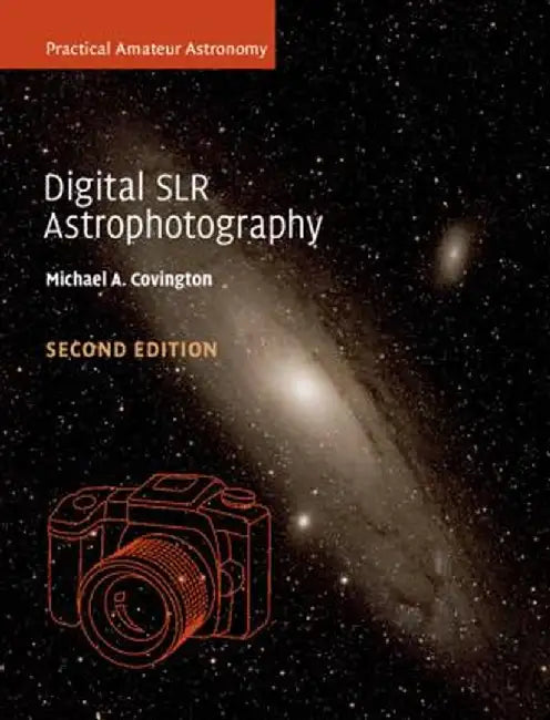 Digital Slr Astrophotography by Michael a. Covington