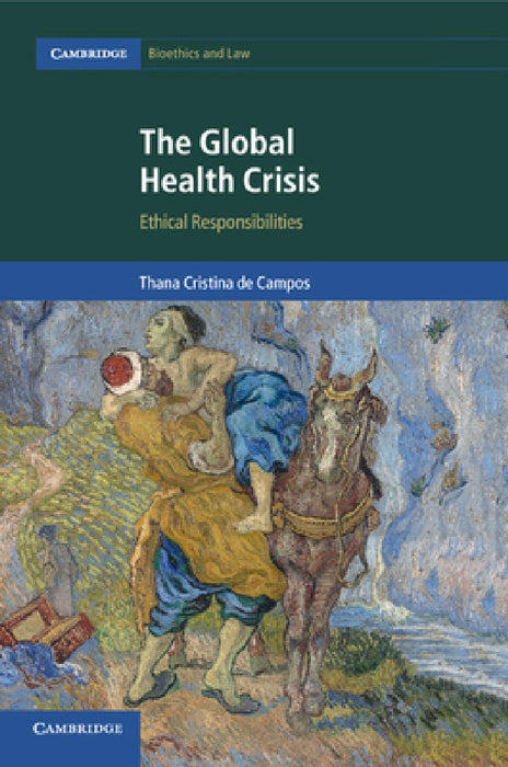 The Global Health Crisis by Thana Cristina de Campos
