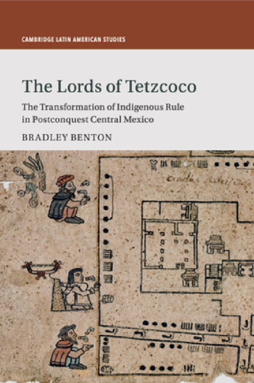 The Lords of Tetzcoco by Bradley Benton
