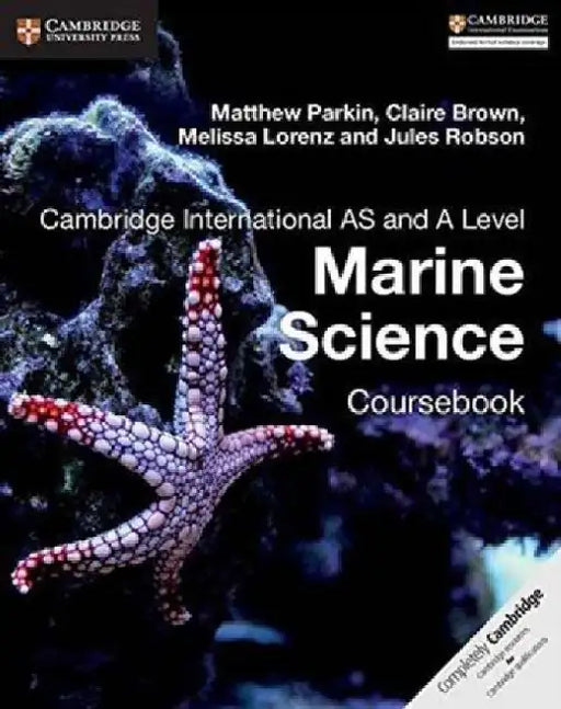 Cambridge International AS and A Level Marine Science Coursebook by Matthew Parkin