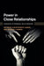 Power in Close Relationships by Christopher R. Agnew, Jennifer J. Harman