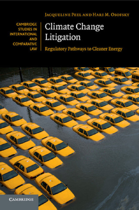 Climate Change Litigation by Jacqueline Peel, Hari M. Osofsky