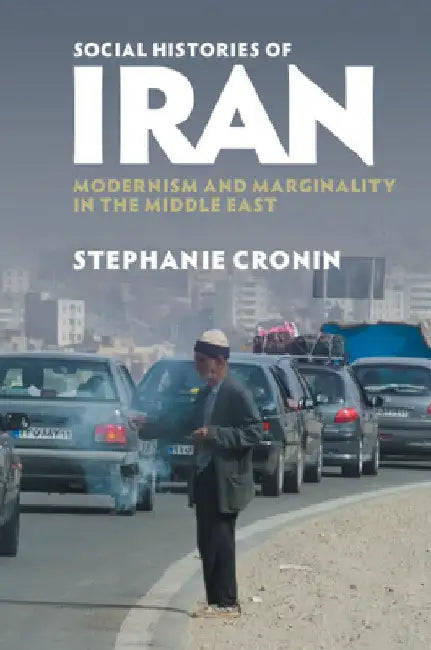 Social Histories of Iran by Stephanie Cronin