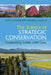 The Science of Strategic Conservation by Kent D. Messer, III Allen William L.