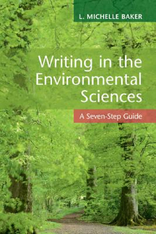 Writing in the Environmental Sciences by L. Michelle Baker