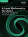 A Level Mathematics for OCR a Student Book 2 (Year 2) by Vesna Kadelburg