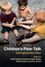 Children's Peer Talk by Asta Cekaite, Shoshana Blum-Kulka, Vibeke Grøver