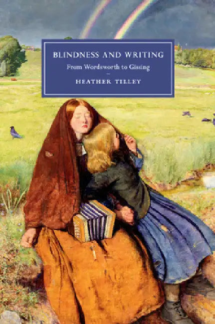 Blindness and Writing by Heather Tilley