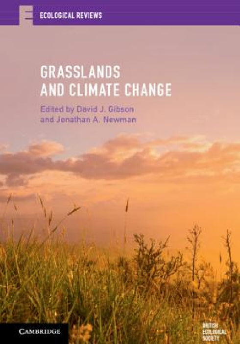 Grasslands and Climate Change by David J. Gibson, Jonathan A. Newman