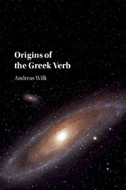 Origins of the Greek Verb by Andreas Willi