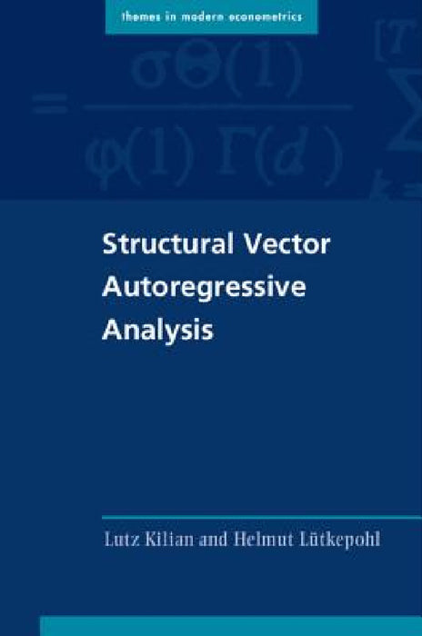 Structural Vector Autoregressive Analysis by Lutz Kilian, Helmut Lütkepohl