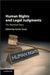 Human Rights and Legal Judgments by Austin Sarat