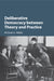 Deliberative Democracy between Theory and Practice by Michael A. Neblo