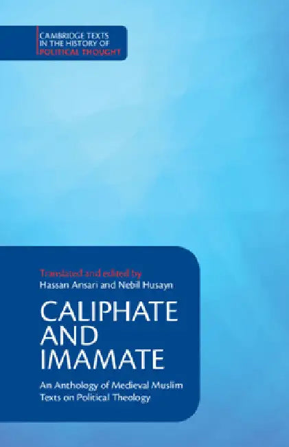 Caliphate and Imamate by Hassan Ansari