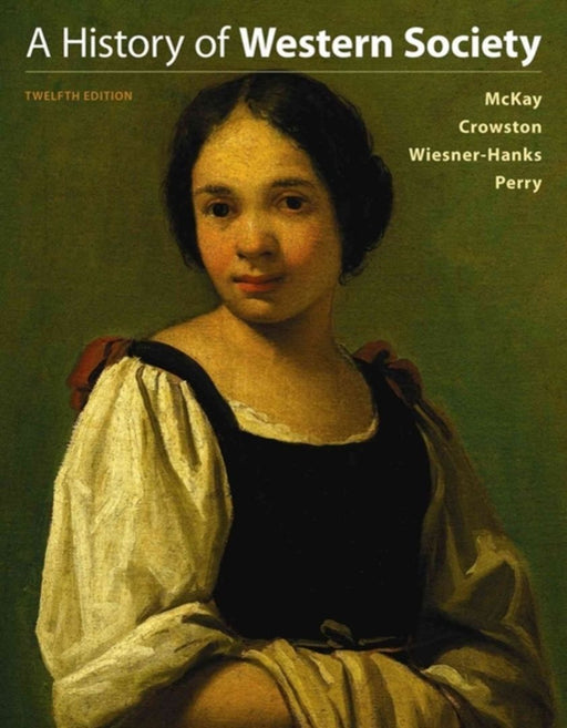 A History of Western Society Combined Volume by John P. McKay