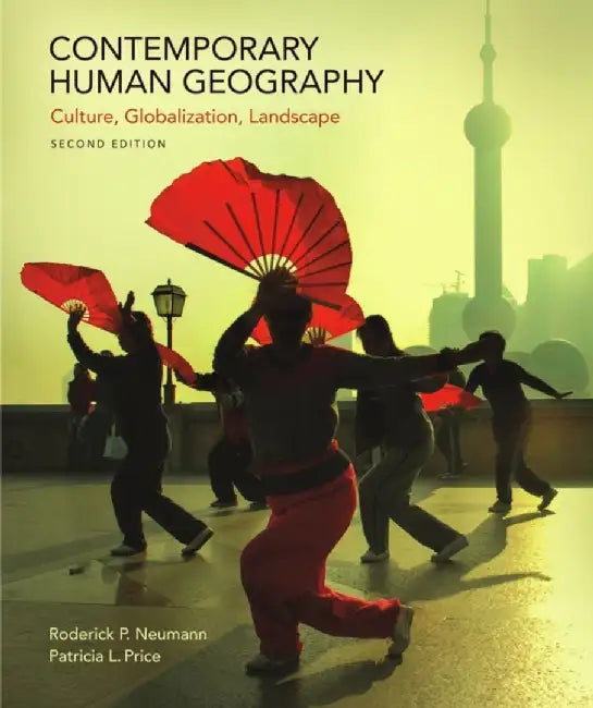 Contemporary Human Geography: Culture Globalization Landscape by Roderick P.Neumann