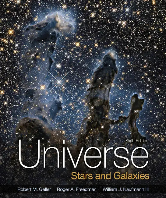 Universe: Stars and Galaxies by Roger Freedman, Robert Geller