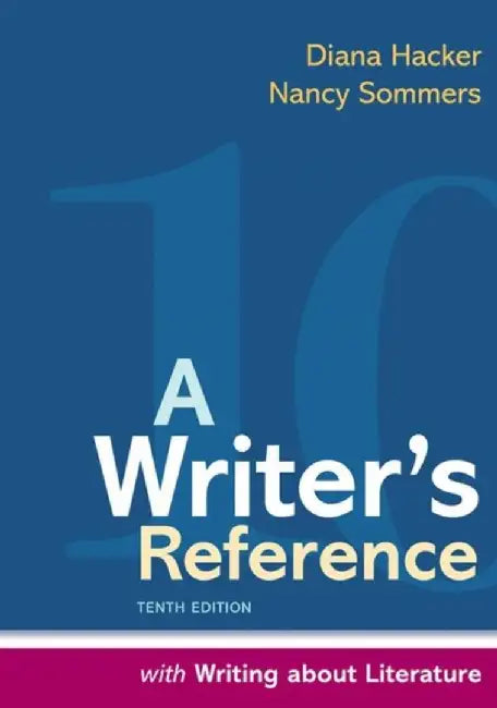 A Writer's Reference with Writing About Literature by Diana Hacker